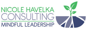Nicole Havelka Consulting Mindful Leadership